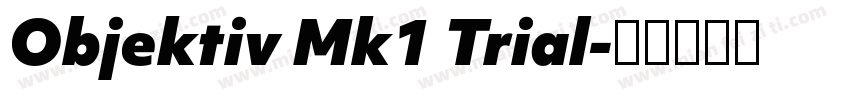 Objektiv Mk1 Trial字体转换
